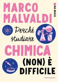 Perché studiare chimica (non) è difficile. Ora buca