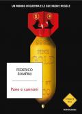Pane e cannoni. Un mondo in guerra e le sue nuove regole