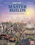 Minecraft: Master Builds. Ediz. illustrata