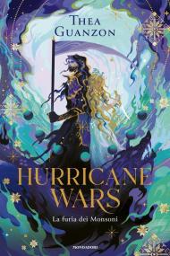 La furia dei monsoni. Hurrican wars. Vol. 2