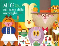 Alice nel paese delle meraviglie. Libro pop-up. Ediz. a colori