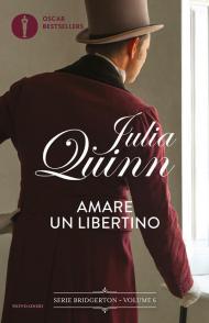 Amare un libertino. Serie Bridgerton. Vol. 6