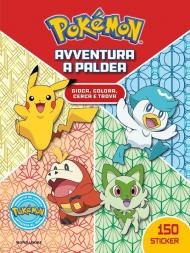 Pokémon. Avventura a Paldea. Ediz. illustrata