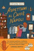 Aspettami al Caffè Napoli