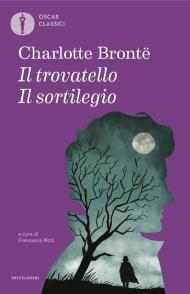 Il trovatello - Il sortilegio