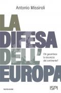 La difesa dell'Europa. Chi garantisce la sicurezza del continente?