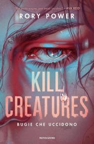 Kill creatures. Bugie che uccidono