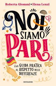 Noi siamo pari. Una guida pratica al rispetto delle differenze