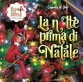 The Elf on the Shelf. La notte prima di Natale. Ediz. a colori