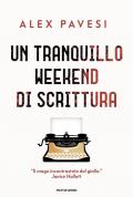 Un tranquillo weekend di scrittura