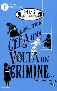 C'era una volta un crimine... Miss Detective