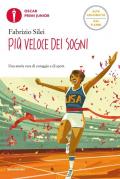 Più veloce dei sogni. Ediz. ad alta leggibilità