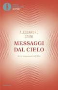Messaggi dal cielo. Voci e insegnamenti dall'Oltre