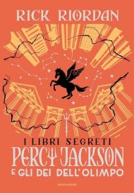 I libri segreti. Percy Jackson e gli dei dell'Olimpo