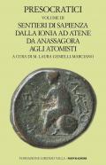 Presocratici. Vol. 3: Sentieri di sapienza dalla Ionia ad Atene da Anassagora agli atomisti