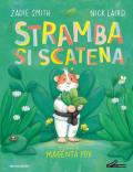 Stramba si scatena. Ediz. a colori