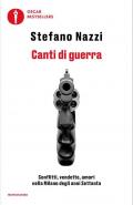 Canti di guerra. Conflitti, vendette, amori nella Milano degli anni Settanta