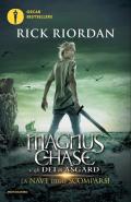 La nave degli scomparsi. Magnus Chase e gli dei di Asgard. Vol. 3