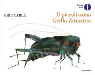 Il piccolissimo Grillo Zittozitto. Ediz. a colori
