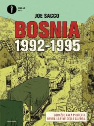 Bosnia. 1992-1995: Goražde Area protetta-Neven. Una storia da Sarajevo-La fine della guerra