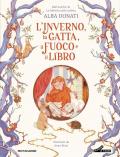 L'inverno, la gatta, il fuoco e il libro. Ediz. a colori