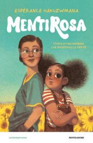 MentiRosa. Storia di una bambina che inventava la verità