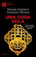 Una Cosa sola. Come le mafie si sono integrate al potere