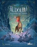 Rudolph e la magia del Natale. Ediz. a colori
