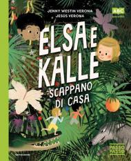 Elsa e Kalle scappano di casa. PassoPasso. Stampatello maiuscolo. Ediz. a colori