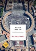 Noi siamo i tempi. La Chiesa di Francesco e Leone nel mondo a pezzi