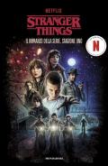 Stranger Things. Il romanzo della serie. Stagione uno