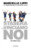 Stasera la vinciamo noi