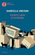 Ucciderò il gatto di Schrödinger