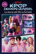 Kpop Demon Hunters. La storia del film a fumetti. Libro ufficiale