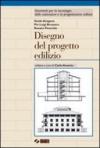 Disegno del progetto edilizio. Per gli Ist. Tecnici