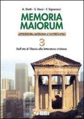 Memoria maiorum. Letteratura, antologia e autori latini. Per le Scuole. 3.