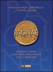 Paginae. Versioni latine e attività linguistiche. Per il triennio dei Licei e degli Ist. Magistrali