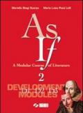 As if. A Modular Course of Literature. Development modules D1-D2-D3. Per le Scuole superiori. 2.