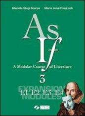 As if. A Modular Course of Literature. Expansion modules E1-E2-E3-E4. Per le Scuole superiori. 3.