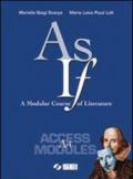 As if. A Modular Course of Literature. Access module A4. Per le Scuole superiori