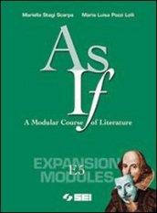 As if. A Modular Course of Literature. Expansion module E5. Per le Scuole superiori