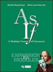 As if. A Modular Course of Literature. Expansion module E6. Per le Scuole superiori