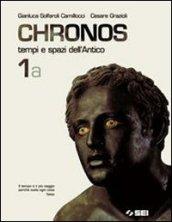 Chronos. Per il biennio. 1.Tempi e spazi dell'antico (2 vol.)