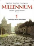 Millennium. Letteratura, antologia, autori latini. Percorsi. Per le Scuole superiori: 1