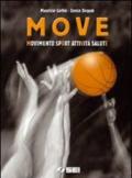 Move. Movimento, sport, attività, salute. Per la Scuola media