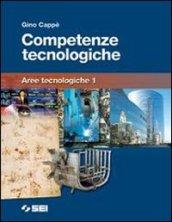 Competenze tecnologiche. Strumenti per...-Aree tecnologiche. Per le Scuole superiori