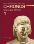 Chronos. Ediz. rossa. Per le Scuole superiori. 1.Tempi e spazi dell'antico