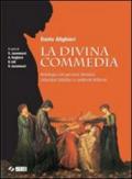 La Divina Commedia. Antologia con percorsi tematici, laboratori didattici e confronti letterari. Per le Scuole superiori