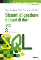 Sistemi di gestione di basi di dati. SQL 3 indirizzo Abacus