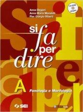 Si fa per dire. Vol. A-B-C. Per la Scuola media. Con CD-ROM. Con espansione online